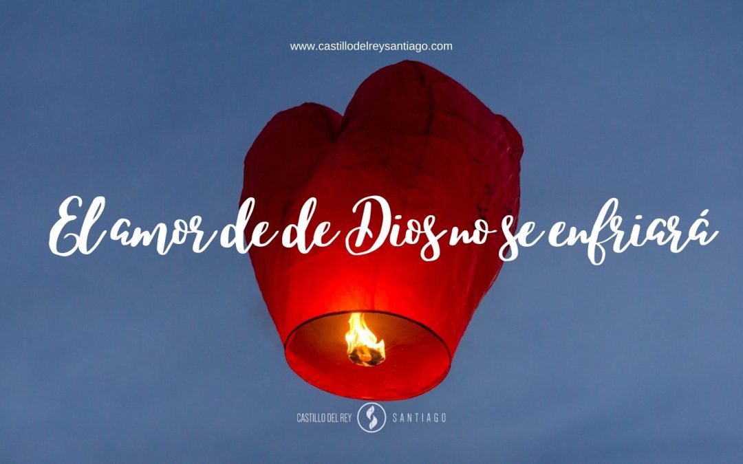 El amor de Dios no se enfría