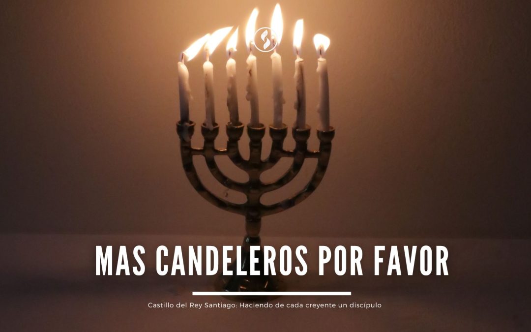 Más candeleros por favor